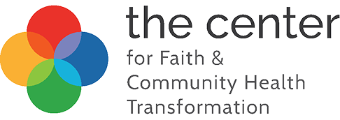 The Center for Faith & Community Health Transformation